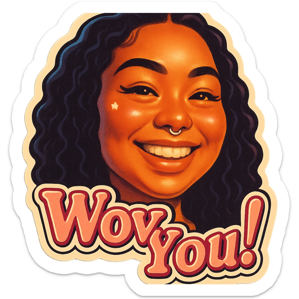 excited smile with mouth closed Z
add the words W You! in pink sticker