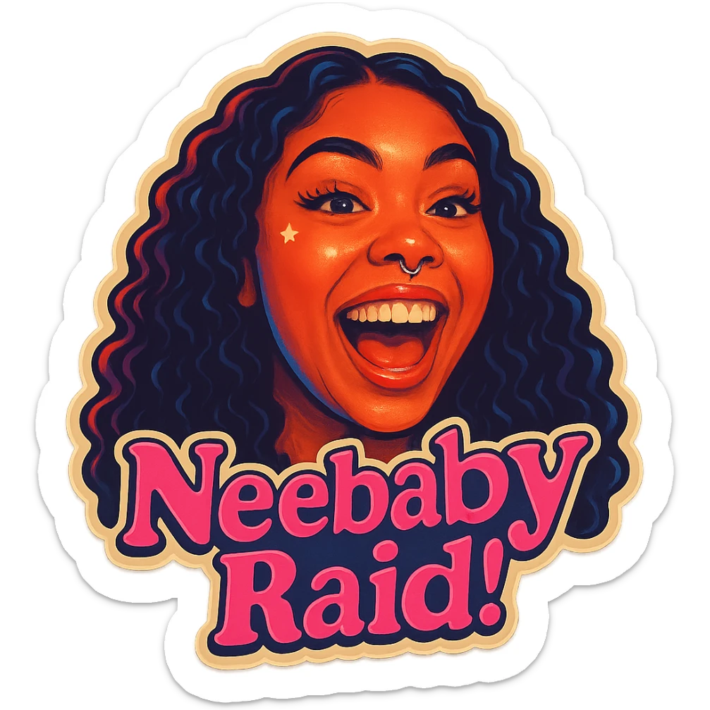 excited 
add the words Neebaby Raid!  in pink  sticker