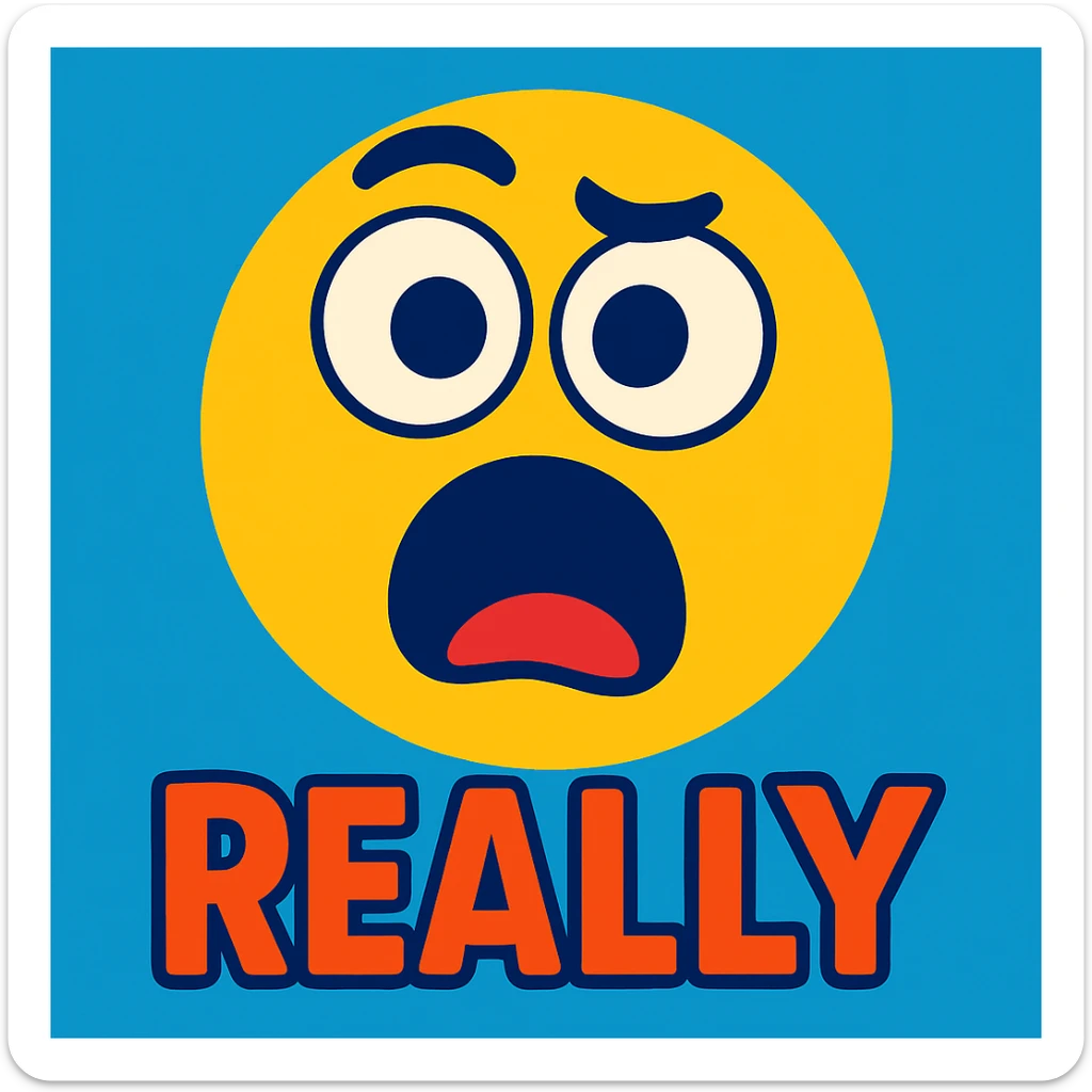 funny emoji of the word 'really', big eyes, open mouth, humorous, vibrant style sticker
