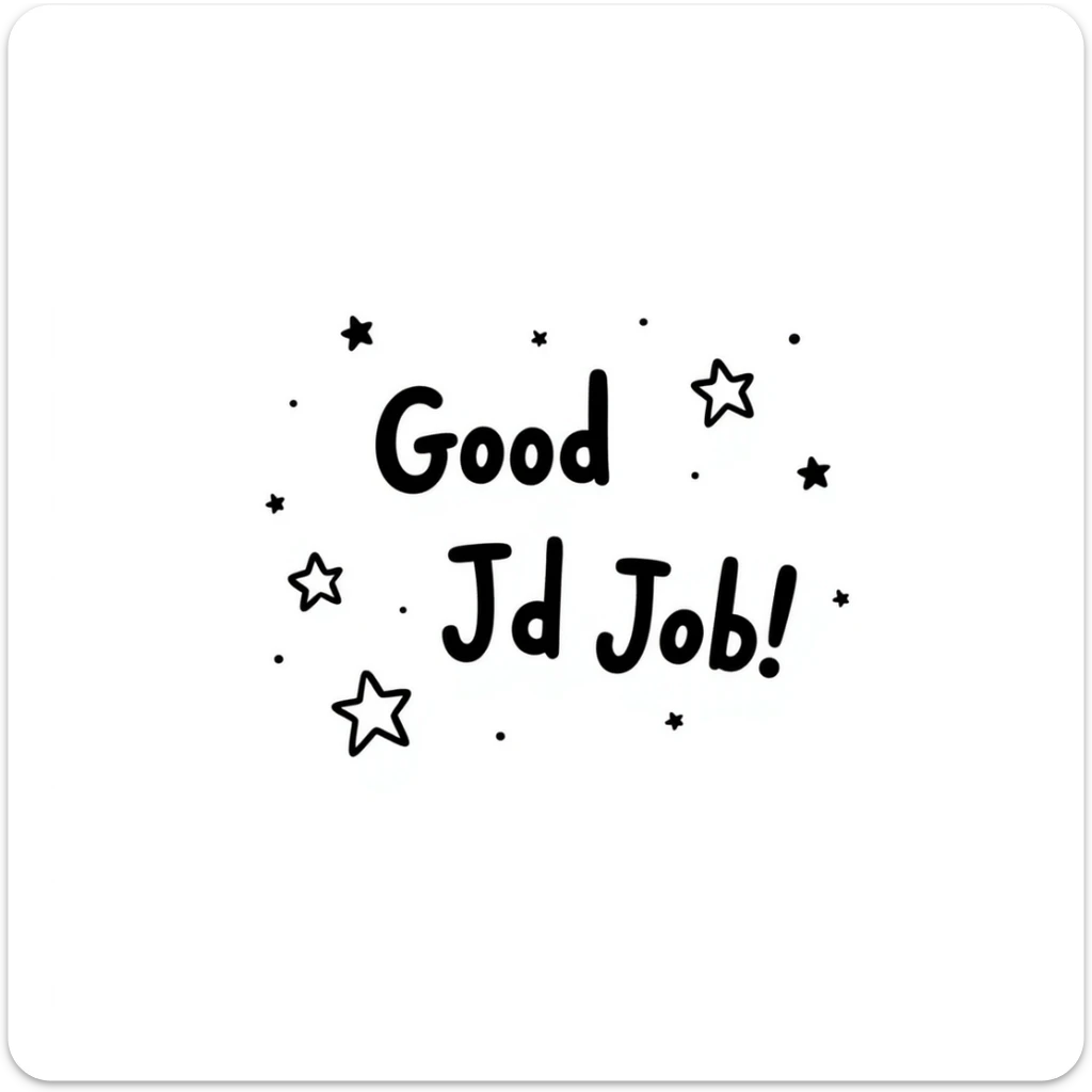 Achievement certificate with "Good Job!" in fun lettering and small star accents sticker