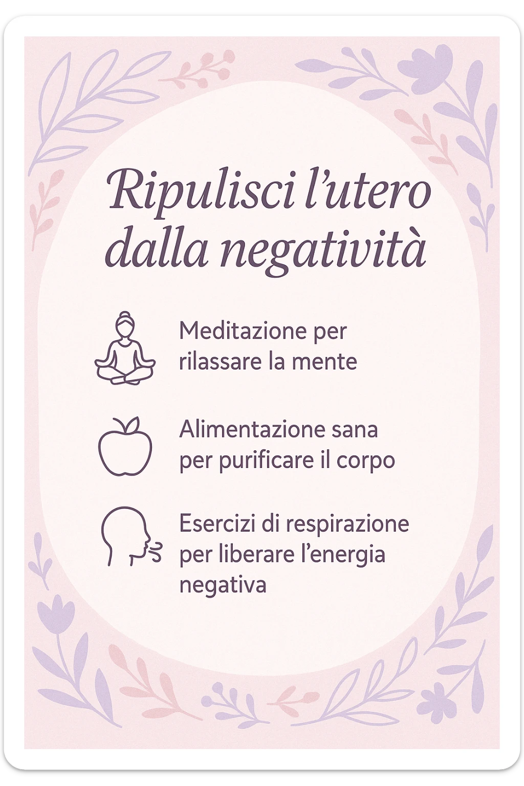 infografica stile post di instagram con titolo "Ripulisci l’utero dalla negatività" sticker