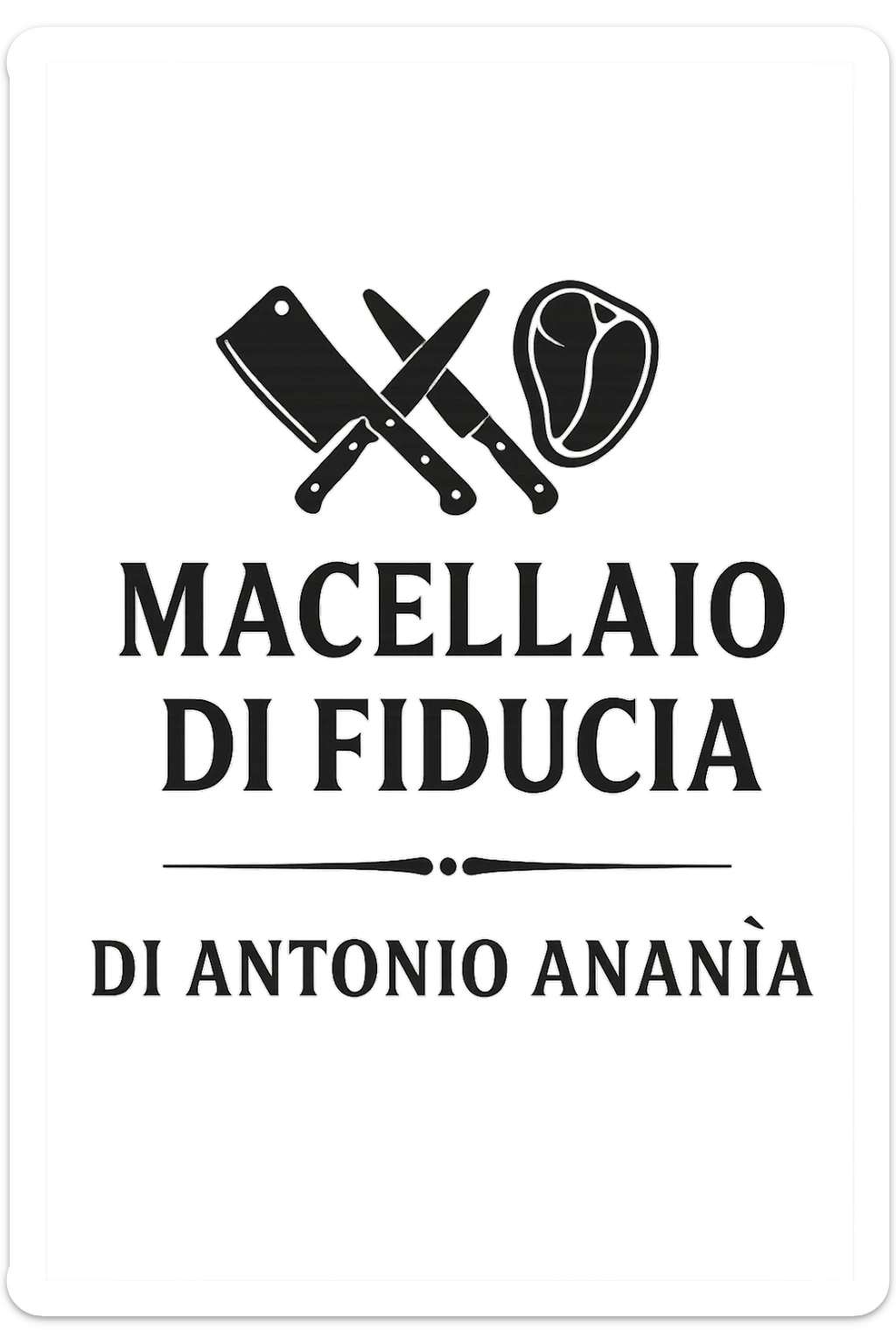 Macellaio chiamato "Macellaio di Fiducia di Antonio Ananìa" sticker