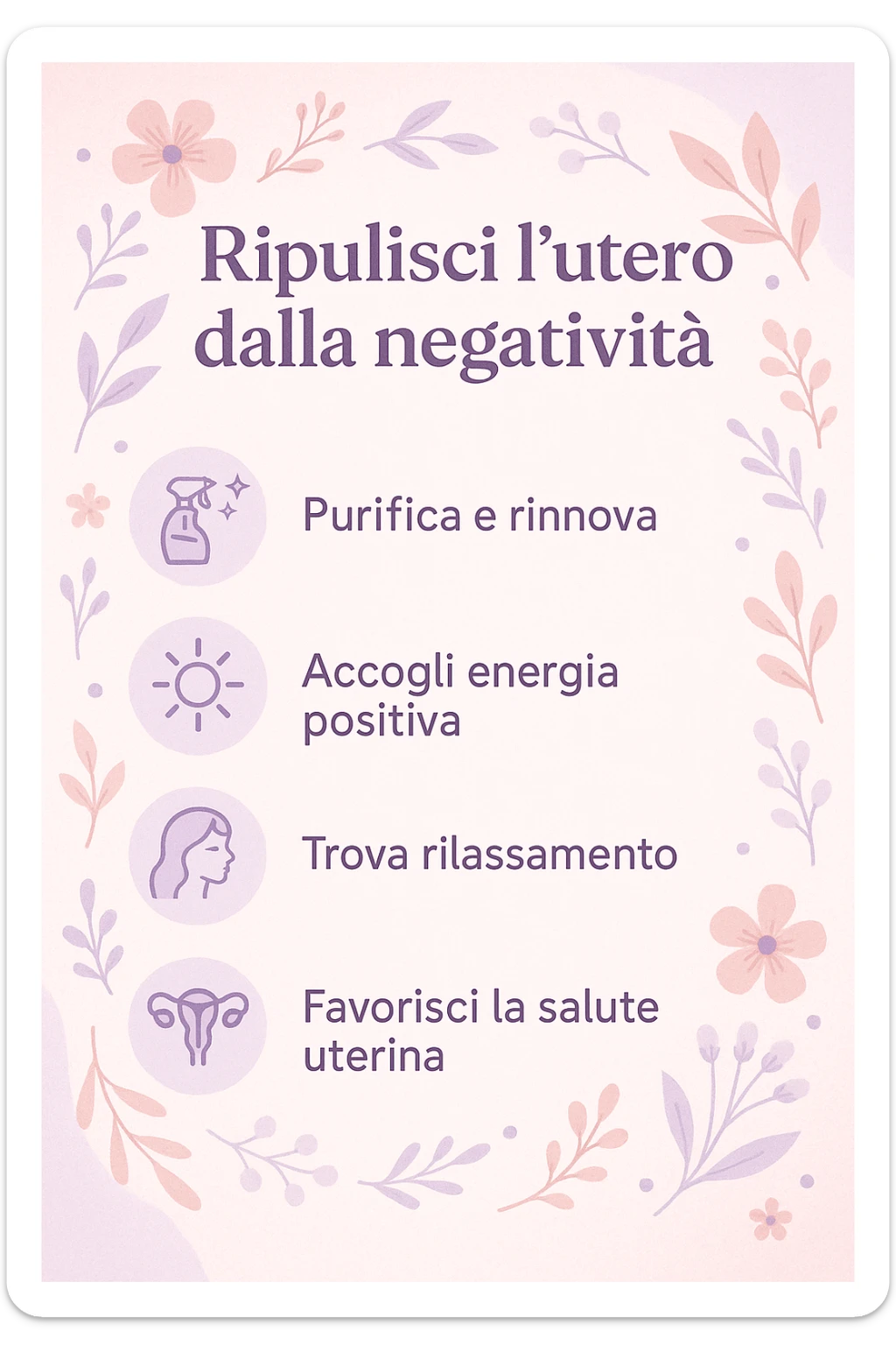 infografica stile post di instagram con titolo "Ripulisci l’utero dalla negatività" sticker