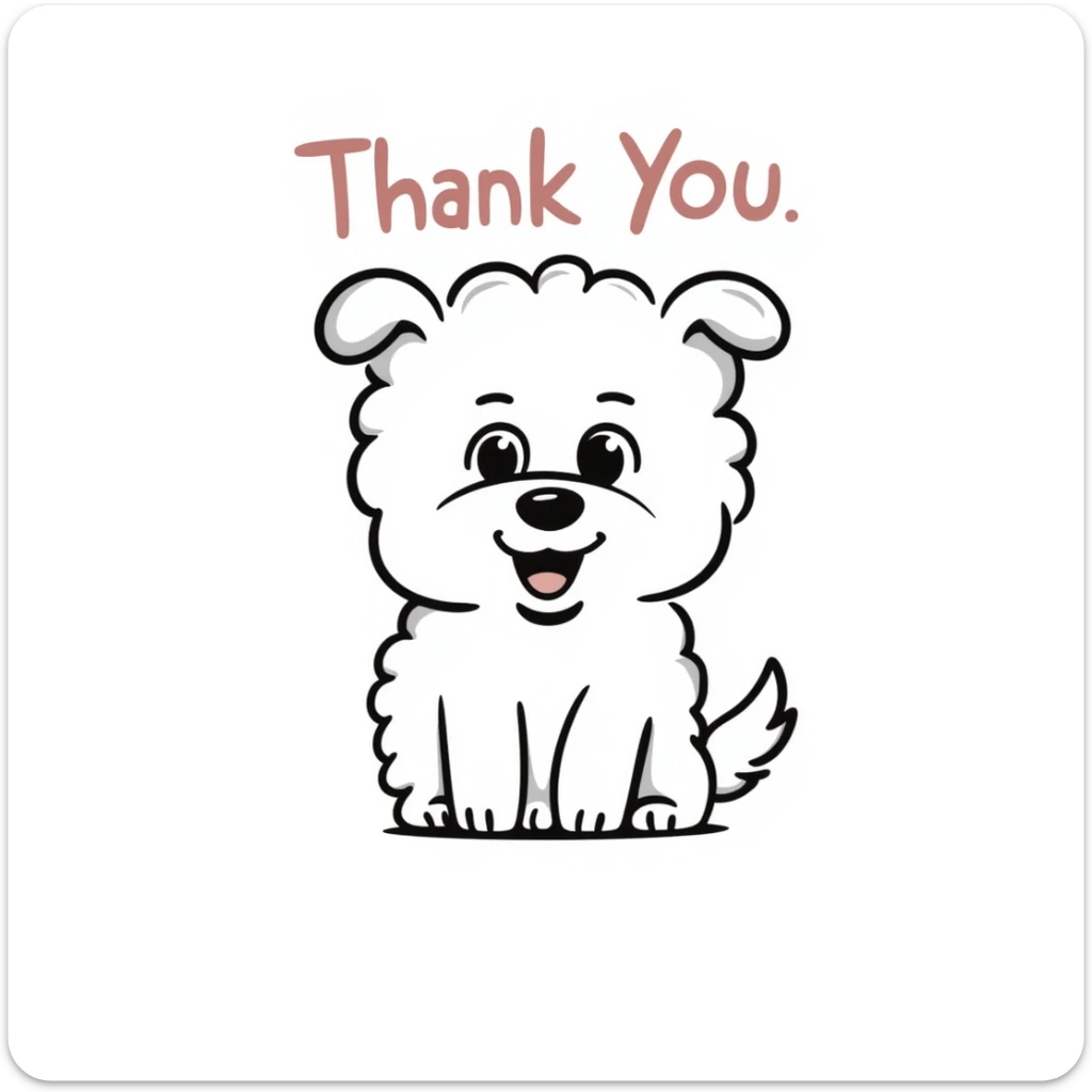 cute bichon frise dog with a happy expression, with the words 'Thank You' above its head in a soft, pastel-colored font, text smaller than the dog, clear and readable at small size, designed for use as a Slack emoji sticker
