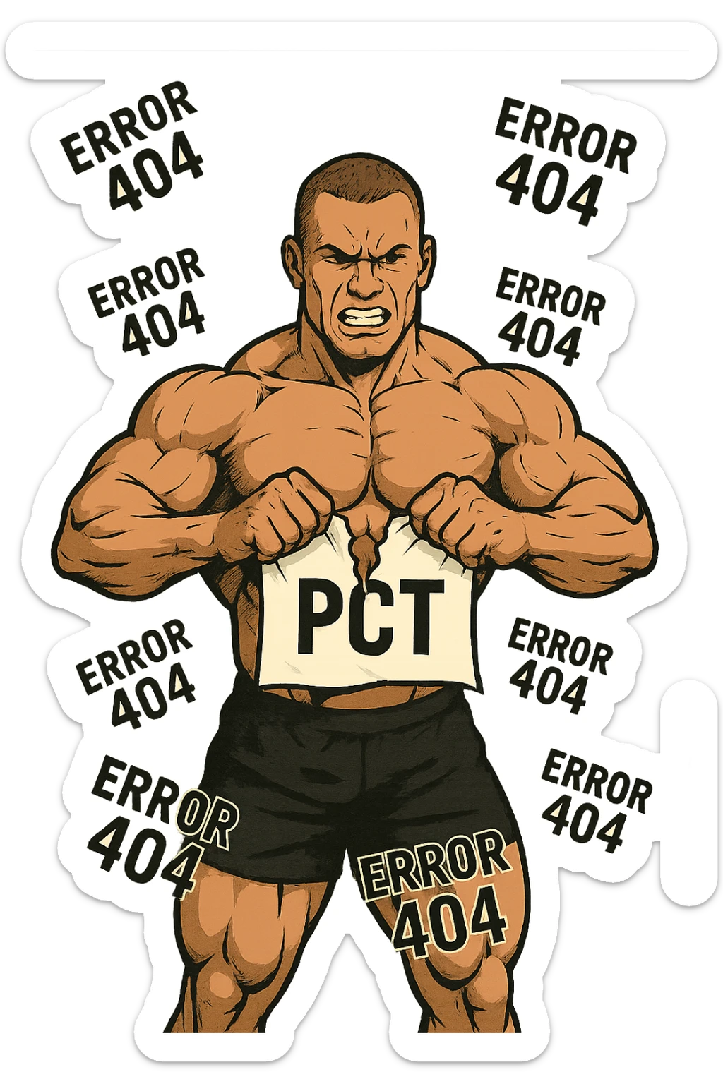 bodybuilder che strappa un foglio con la scritta "PCT" INTORNO A LUI FLUTTUA LA PAROLA "ERROR 404" sticker