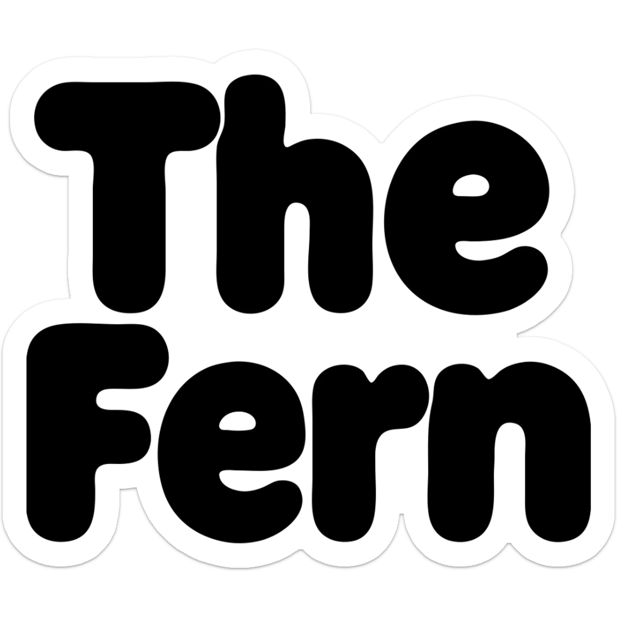 Fill the letters of 'The Fern' with a solid green color, maintaining the extra puffy bubble letter style and black outline, on a transparent background. sticker