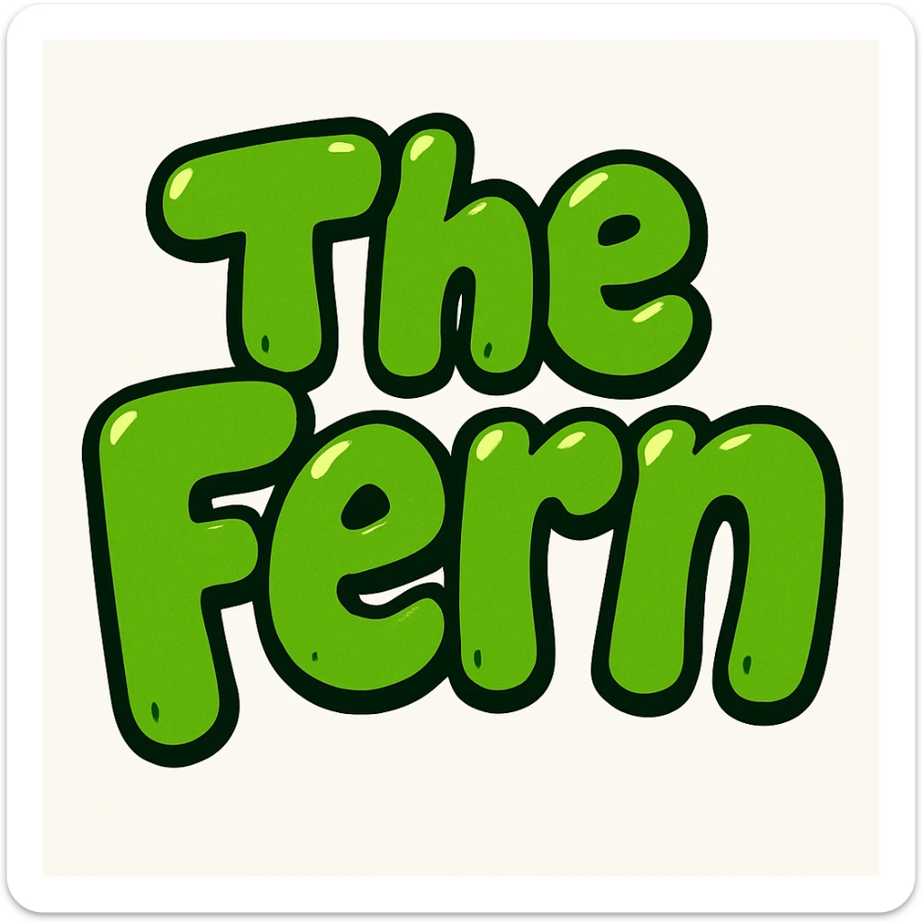 Add a black outline to the green bubble letters that say 'The Fern', keeping the vibrant, cartoonish, and eye-catching style of the letters. sticker