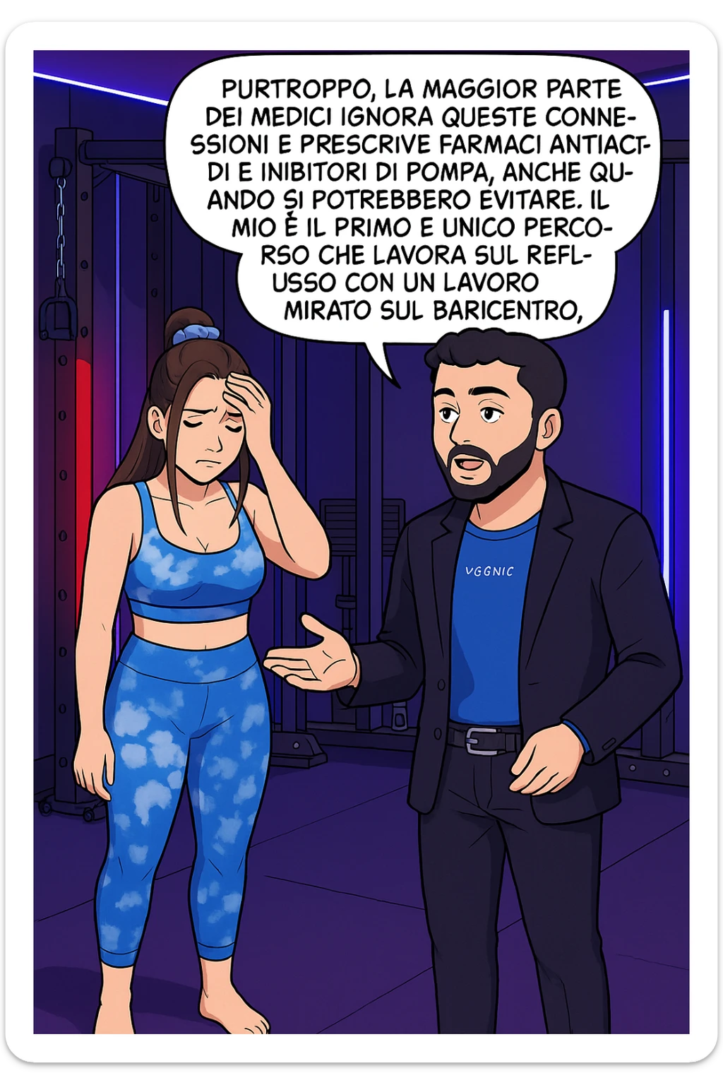 TRASFORMA QUESTO CAROSELLO IN UN FUMETTO STILE WEBTOON/MANGA A COLORI CON QUESTE DUE PERSONE IDENTICHE CHE INTERLOQUISCONO TRA LORO, L'uomo sta spiegando alla donna questo concetto MENTRE LA DONNA SI TIENE la mano sulla fronte sconcertata:

LUI (UOMO): Purtroppo, la maggior parte dei medici ignora queste connessioni e prescrive farmaci antiacidi e inibitori di pompa, anche quando si potrebbero evitare.
Il mio è il primo e unico percorso che lavora sul reflusso con un lavoro mirato sul baricentro; sticker
