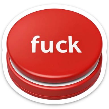red button that says fuck on it sticker