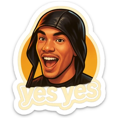 excited smile with mouth open
add the words “yes yes" in White sticker