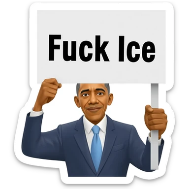 Obama pulling a sign that says fuck ice sticker