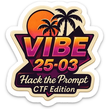 Make the text 'Hack the Prompt – CTF Edition' smaller and italicized, keeping the retro stickers style. Keep all other elements unchanged. sticker