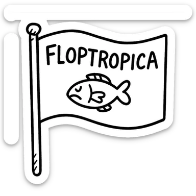 hand-drawn outlined flag on a stick with a quirky 'Floptropica' symbol sticker