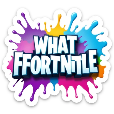 graffiti of the words what the fortnite  sticker