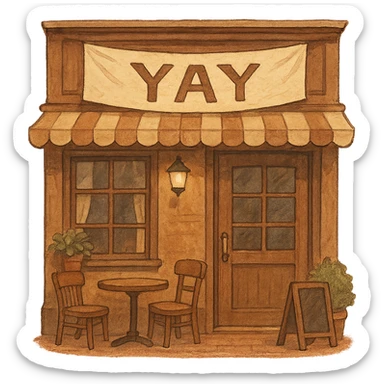 cozy brown café storefront with a soft “YAY” banner, warm hand-drawn tones sticker