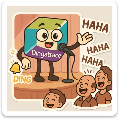 Add playful 'Dingatrace' flair by replacing any Dynatrace text with 'Dingatrace'. Add a bell or comic ding sound effect. Maintain the stand-up comedian theme. sticker