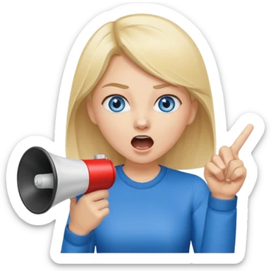 blue eyes blonde girl yelling into megaphone and holding up 1 finger in the other hand siling sticker