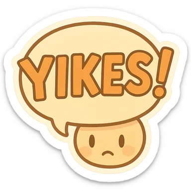 Letters in a big speech-bubble reading "YIKES!" sticker