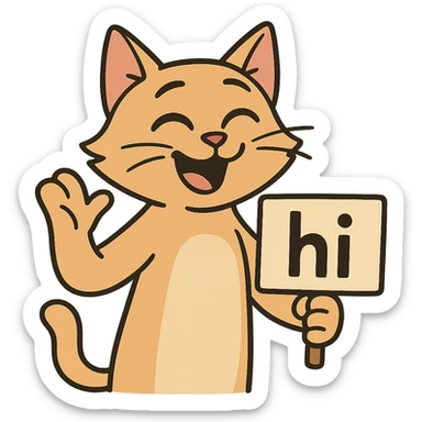 a smiling cat holding a sign that says hi, approachable, colorful, cartoon style sticker
