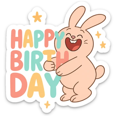 laughing bunny hugging "Happy Birthday" letters with stars, soft pastel colors, calArts 2010s cartoon style sticker