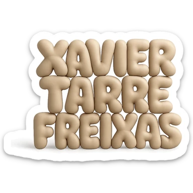 'Xavier Tarre Freixas' text in a soft and puffy cushion style sticker