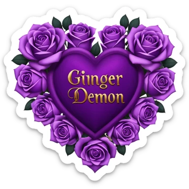 Heart made of purple roses with text in the center that says Ginger-Demon sticker