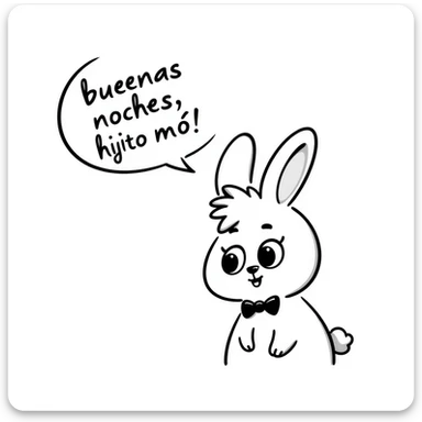 A cute rabbit saying "buenas noches, hijito mío!" in a speech bubble. The rabbit looks loving and gentle, like a parent saying goodnight to a child. sticker
