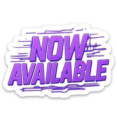 "now available" cyberpunk style text splash overlay lavender sticker