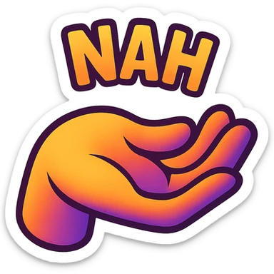 colorful and modern emoji of a hand with palm facing up and fingers slightly bent, humorous and slightly sarcastic, representing 'nah' sticker