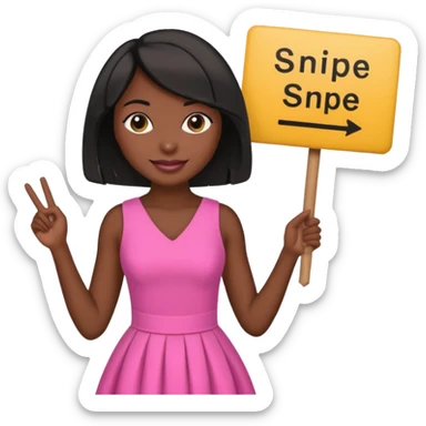 Dark skin woman with black bob in hair holding sign that says snipe  wearing pink dress  sticker