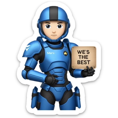 a futeristic scifi soldier in blue and black holding a sign saying Mercs, under this futeristic scifi in blue and black holding a sign is the text we are the best. in gif sticker