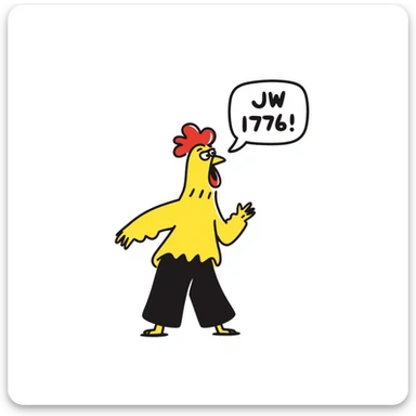 shouting yellow long neck chicken with the words 'JW 1776' in a speech bubble sticker