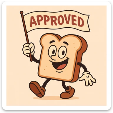 friendly toast mascot holding a waving 'APPROVED' banner, bright and inviting, perfect for an avatar sticker