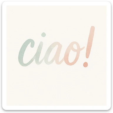 Calligraphic text 'ciao!' in handwritten style on white background in watercolor style with white, green, and pink pastel tones sticker