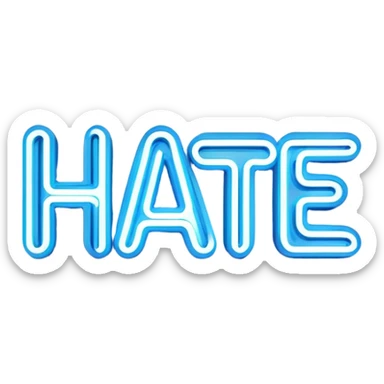 Blue neon sign with the word hate sticker