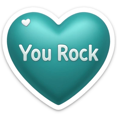 Teal heart with You Rock! wording sticker