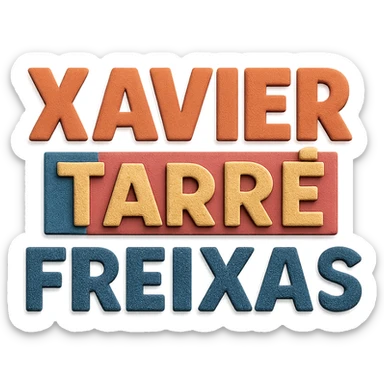 'Xavier Tarre Freixas' text in a layered and textured paper craft style sticker