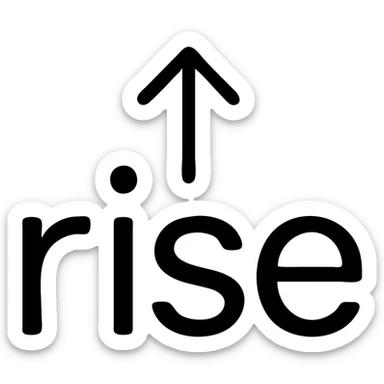 outlined icon of the word 'rise' with an upward arrow, minimal, no fill, black lines sticker
