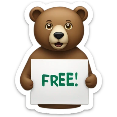 a bear with a sign that says "FREE" sticker