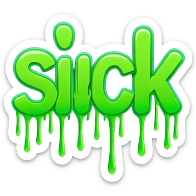 the word SICK in green graffiti font sticker