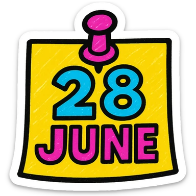 a cheerful note with a pin, '28 June' in bold, colorful letters, pop colors style sticker