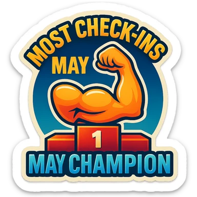 sticker for the top member of a gym's Committed Club for May, with a podium, a flexing arm, and the words 'Most Check-Ins – May Champion' in a sporty, celebratory style sticker