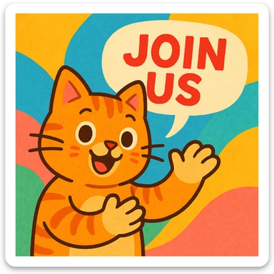 A playful cat character using its paws to gesture, with a speech bubble or sign that says 'Join us', in a colorful, fun style, friendly and inviting. sticker