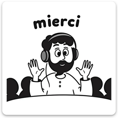 A person with black hair, brown eyes, and a black beard wearing a gaming headset, raising hands saying "merci" to an audience sticker