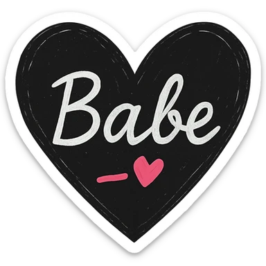 Add a pink accent, such as a small pink heart or underline, to the design. Keep the word 'Babe' in white handwriting across a black heart, hand-drawn style, high contrast, with no background. sticker