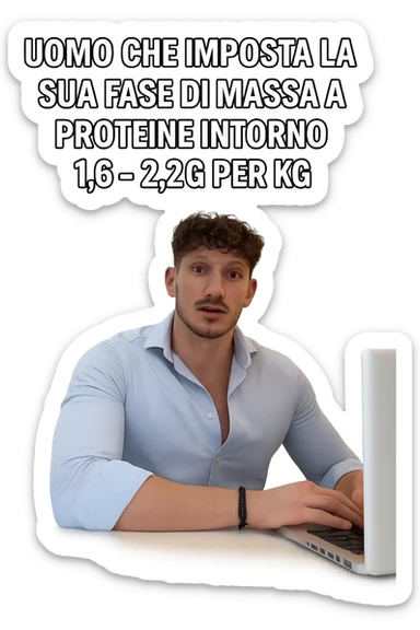 Uomo che imposta la sua fase di massa a proteine intorno 1.6 - 2.2g per kg in italiano sticker