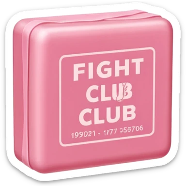 pink soap with "fight club" on it sticker