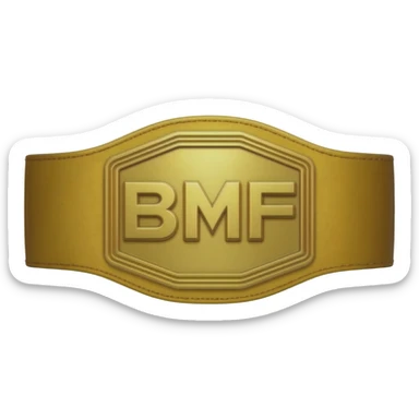 MMA belt, BMF letters on it sticker