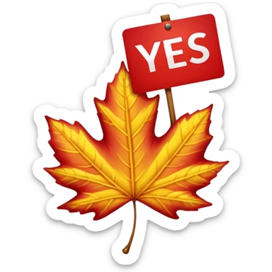 Make the background transparent and have a fall leaf that is saying yes or holding a sign saying yes sticker