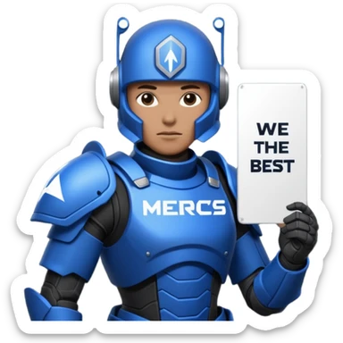 a scifi soldier in blue and black holding a sign saying Mercs, under this scifi in blue and black holding a sign is the text we are the best. in gif sticker